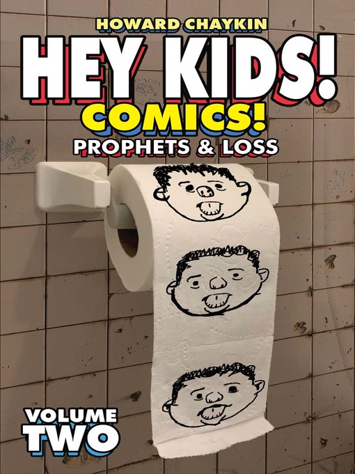 Title details for Hey Kids! Comics! (2018), Volume 2 by Howard Chaykin - Available